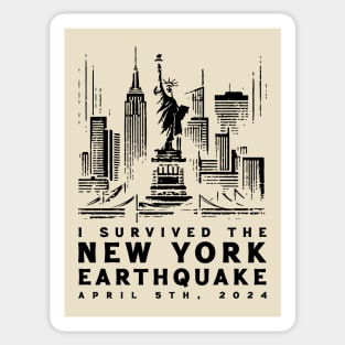 I Survived The New York Earthquake / April 5th 2024 Sticker